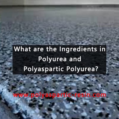 What are the Ingredients in Polyurea and Polyaspartic Polyurea?